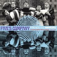 Five's Company, Friends & Mirrors: The Complete Recordings 1964-68 (CD)