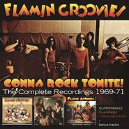 The Flamin' Groovies, Gonna Rock Tonite! The Complete Recordings 1969-1971 [Box Set] (CD)