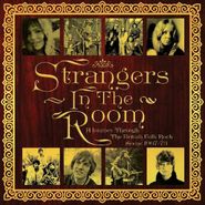 Various Artists, Strangers In The Room: A Journey Through The British Folk Rock Scene 1967-73 (CD)