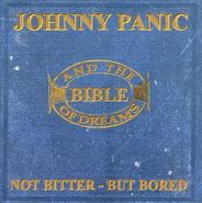 Johnny Panic & The Bible Of Dreams, Not Bitter - But Bored: The Roots Of Morrissey (CD)