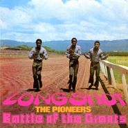 The Pioneers, Long Shot / Battle Of The Giants [Expanded Edition] (CD)