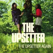 Lee "Scratch" Perry, The Upsetter / Scratch The Upsetter Again (CD)