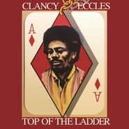 Clancy Eccles, Top Of The Ladder [Expanded Edition] (CD)