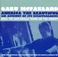 Gary McFarland, America The Beautiful (An Account Of Its Disappearance) / Does The Sun Really Shine On The Moon? (CD)