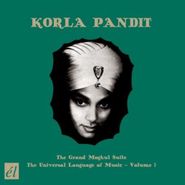 Korla Pandit, The Grand Moghul Suite: The Universal Language Of Music Vol. 1 [UK Import] (CD)