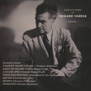 Edgard Varèse, Complete Works Of Edgar Varése Vol. 1 (CD)