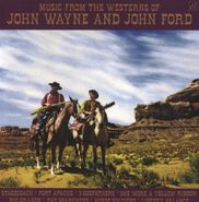 Various Artists, Music From The Westerns Of John Wayne & John Ford (CD)