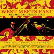 Various Artists, West Meets East: Indian Music & Its Influence On The West (CD)