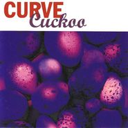 Curve, Cuckoo (LP)