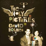 David Holmes, The Holy Pictures [180 Gram Vinyl] (LP)