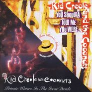 Kid Creole & The Coconuts, Private Waters In The Great Divide / You Shoulda Told Me You Were... [Import] (CD)