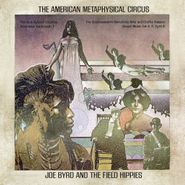 Joe Byrd And The Field Hippies, The American Metaphysical Circus (CD)