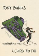 Tony Banks, A Chord Too Far [Box Set] (CD)