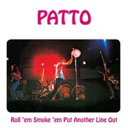 Patto, Roll 'Em Smoke 'Em Put Another Line Out [Remastered & Expanded Edition] (CD)