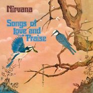 Nirvana, Songs Of Love And Praise [Remastered & Expanded Edition] (CD)