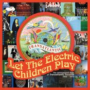 Various Artists, Let The Electric Children Play: The Underground Story Of Transatlantic Records 1968-1976 [Box Set] (CD)