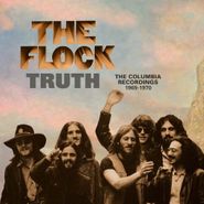 The Flock, Truth: The Columbia Recordings 1969-1970 (CD)