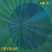 Curved Air, Air Cut [Official Edition] (CD)
