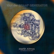 Van Der Graaf Generator, Merlin Atmos: Live Performances 2013 (LP)