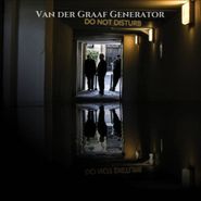 Van Der Graaf Generator, Do Not Disturb (CD)