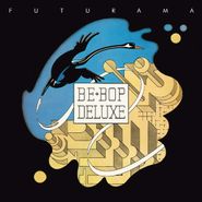 Be Bop Deluxe, Futurama [Expanded Version] (CD)