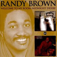 Randy Brown, Midnight Desire / Welcome To My Room (CD)