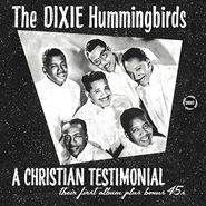 The Dixie Hummingbirds, Christian Testimonial (CD)