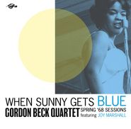 Gordon Beck, When Sunny Gets Blue: Spring '68 Sessions (CD)