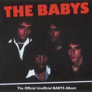 The Babys, The Official Unofficial BABYS Album (CD)
