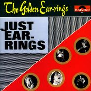 The Golden Earrings, Just Earrings (CD)