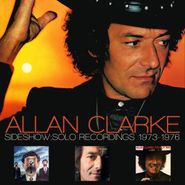 Allan Clarke, Sideshow: Solo Recordings 1973-1976 (CD)