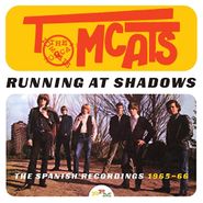 The Tomcats, Running At Shadows: The Spanish Recordings 1965-66 (CD)