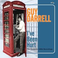 Guy Darrell, I've Been Hurt - The Complete 1960s Recordings (CD)