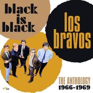 Los Bravos, Black Is Black: The Anthology 1966-1969 (CD)
