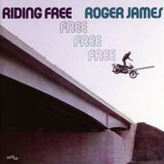 Roger James, Riding Free [Expanded Edition] (CD)