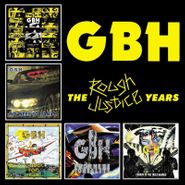 G.B.H., The Rough Justice Years [Box Set] (CD)