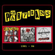 The Partisans, 1981-1984 (CD)