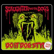 Slaughter And The Dogs, Do It Dog Style [Expanded Edition] (CD)