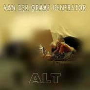 Van Der Graaf Generator, Alt (CD)
