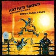 Arthur Brown, Brown Black & Blue (CD)