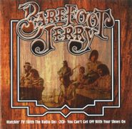 Barefoot Jerry, Watchin' TV (With The Radio On) / You Can't Get Off With Your Shoes On [Import] (CD)