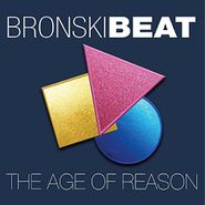 Bronski Beat, The Age Of Reason [Deluxe Edition] (CD)