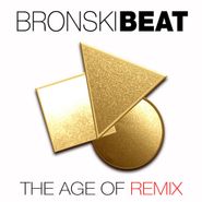 Bronski Beat, The Age Of Remix (CD)