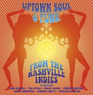 Various Artists, Uptown Soul & Funk From The Nashville Indies (CD)