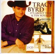 Tracy Byrd, It's About Time / Ten Rounds [Remastered UK Import] (CD)