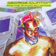 George Clinton And The P-Funk Allstars, T.A.P.O.A.F.O.M. (CD)