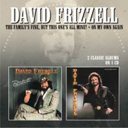 David Frizzell, The Family's Fine, But This One's All Mine! / On My Own Again [Import] (CD)