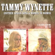 Tammy Wynette, Another Lonely Song / Woman To Woman (CD)
