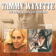 Tammy Wynette, You & Me / Let's Get Together (CD)