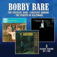 Bobby Bare, The Travelin' Bare / Constant Sorrow / The Streets Of Baltimore (CD)